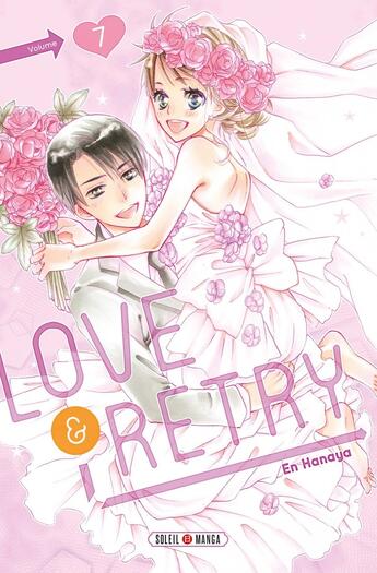 Couverture du livre « Love & retry Tome 7 » de En Hanaya aux éditions Soleil