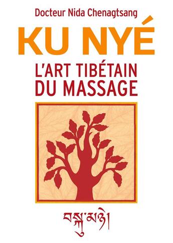 Couverture du livre « Ku nyé ; l'art tibétain du masssage » de Nida Chenagtsang aux éditions Books On Demand