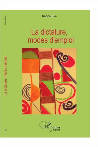 Couverture du livre « La dictature, modes d'emploi » de Nadine Bari aux éditions L'harmattan