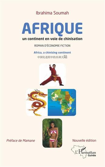 Couverture du livre « Afrique, un continent en voie de chinisation » de Ibrahima Soumah aux éditions L'harmattan