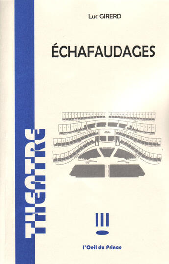 Couverture du livre « Échafaudages » de Luc Girerd aux éditions L'oeil Du Prince