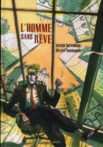 Couverture du livre « L'homme sans rêve » de Joseph Safieddine et Olivier Bonhomme aux éditions Manolosanctis