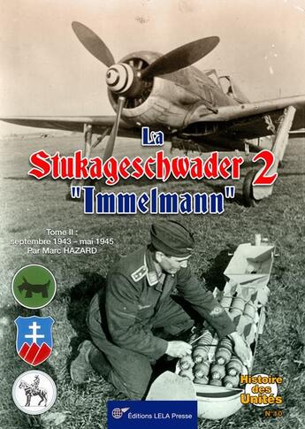 Couverture du livre « La Stukageschwader 2 'Immelmann'. : Tome 02 » de Marc Hazard aux éditions Lela Presse