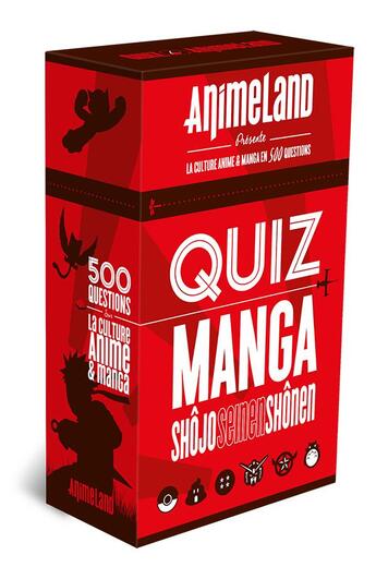 Couverture du livre « Animeland présente la culture animé & manga en 500 questions ; quiz manga » de  aux éditions Ynnis