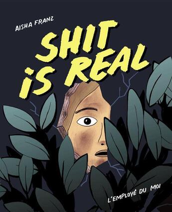 Couverture du livre « Shit is real » de Aisha Franz aux éditions L'employe Du Moi