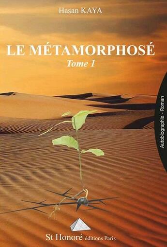 Couverture du livre « Le metamorphose tome 1 » de Hasan Kaya aux éditions Saint Honore Editions