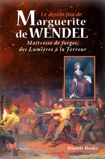 Couverture du livre « Le destin fou de Marguerite de Wendel » de Daniele Henky aux éditions Papillon Rouge