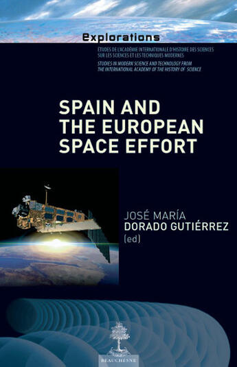 Couverture du livre « Spain and the European space effort » de Jose Maria Dorado Gutierrez aux éditions Beauchesne