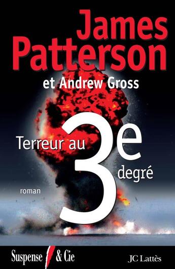 Couverture du livre « Terreur au troisième degré » de James Patterson et Maxine Paetro aux éditions Lattes