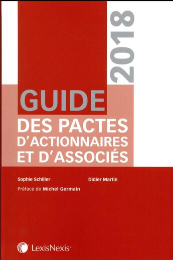 Couverture du livre « Guide des pactes d'actionnaires et d'associés » de Sophie Schiller et Didier Martin aux éditions Lexisnexis