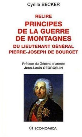 Couverture du livre « RELIRE PRINCIPES DE LA GUERRE DE MONTAGNES » de Becker Cyrille/ aux éditions Economica