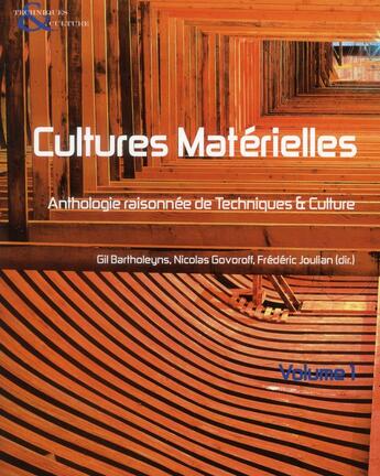 Couverture du livre « REVUE TECHNIQUES ET CULTURES n.54-55 ; cultures matérielles ; anthologie raisonnée de techniques et culture » de  aux éditions Maison Des Sciences De L'homme