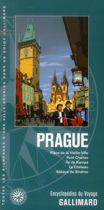 Couverture du livre « Prague ; place de la Vieille-Ville, Pont Charles, Ile de Kampa, le Château (édition 2014) » de  aux éditions Gallimard-loisirs