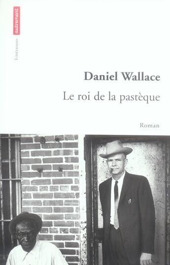 Couverture du livre « Le roi de la pasteque » de Daniel Wallace aux éditions Autrement