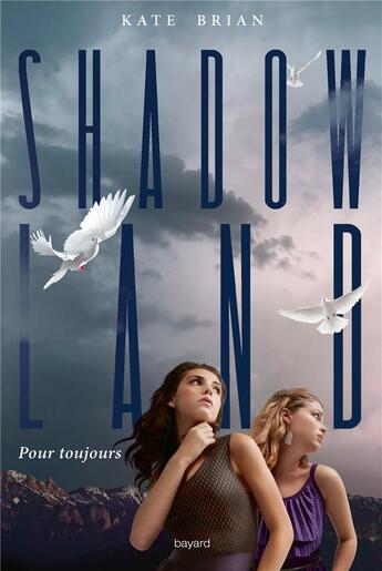 Couverture du livre « Shadowland T.2 ; pour toujours » de Kate Brian aux éditions Bayard Jeunesse