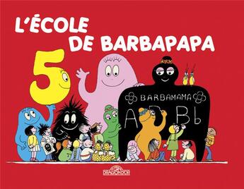 Couverture du livre « Barbapapa : l'école de Barbapapa » de Annette Tison et Talus Taylor aux éditions Les Livres Du Dragon D'or