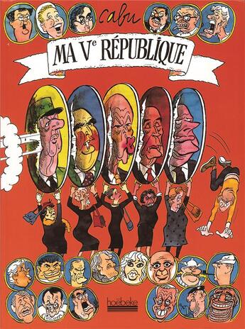 Couverture du livre « Ma ve republique » de Jean Cabut aux éditions Hoebeke