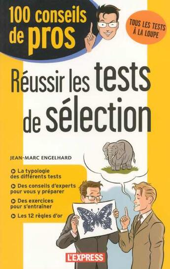 Couverture du livre « Reussir Les Tests De Selection » de Jean-Marc Engelhard aux éditions L'express