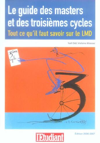 Couverture du livre « Le guide des masters et des troisiemes cycles ; tout ce qu'il faut savoir sur le lmd (edition 2006-2007) » de Yael Didi aux éditions L'etudiant