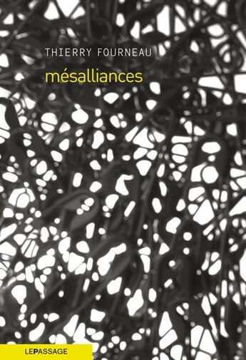 Couverture du livre « Mésalliances » de Thierry Fourneau aux éditions Le Passage