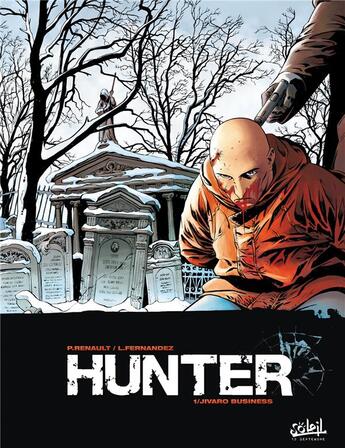 Couverture du livre « Hunter Tome 1 ; jivaro business » de Fernandez+Renault aux éditions Soleil