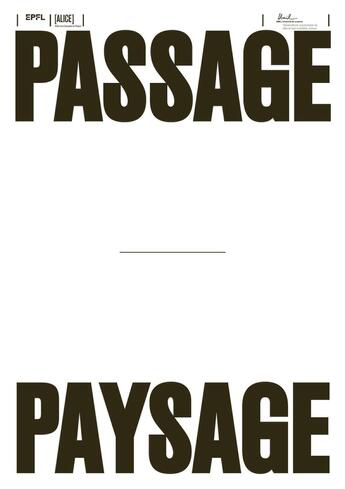 Couverture du livre « Passage-Paysage » de Epfl Alice et Unil Ouvema aux éditions Ppur