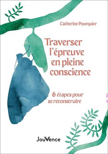 Couverture du livre « Transformer l'épreuve en initiation : le choix de la liberté » de Catherine Pourquier aux éditions Jouvence