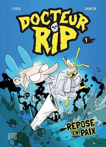 Couverture du livre « Docteur Rip Tome 1 : repose en paix » de Freg aux éditions Michel Quintin