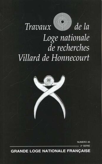 Couverture du livre « Villard de honnecourt n 46 - charles lennox - l'alethia et le stoicisme... » de  aux éditions Grande Loge Nationale Francaise