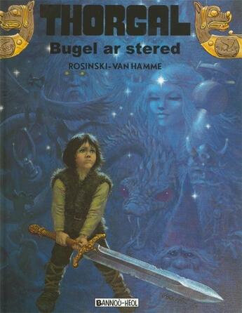 Couverture du livre « Thorgal t.7 : bugel ar stered » de Jean Van Hamme et Grzegorz Rosinski aux éditions Bannou-heol