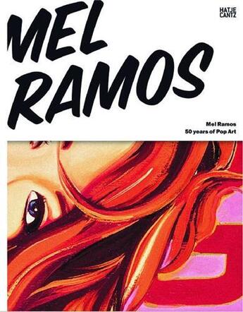 Couverture du livre « Mel ramos ; 50 years of pop art » de Letze Otto aux éditions Hatje Cantz