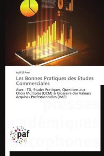 Couverture du livre « Les bonnes pratiques des études commerciales » de Adil El Amri aux éditions Presses Academiques Francophones