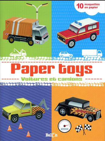 Couverture du livre « Paper toys ; voitures et camions » de  aux éditions Le Ballon