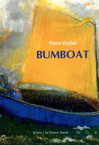 Couverture du livre « Bumboat » de Pierre Vinclair aux éditions Castor Astral