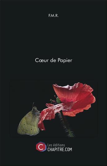 Couverture du livre « Coeur de papier » de Fmr aux éditions Chapitre.com