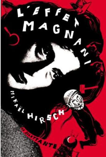 Couverture du livre « L'effet Magnani » de Hirsch Mikael aux éditions Le Dilettante