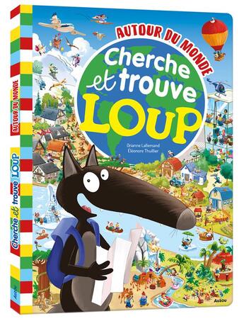 Couverture du livre « Cherche & trouve loup - autour du monde » de Lallemand/Thuillier aux éditions Philippe Auzou