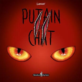 Couverture du livre « Putain de chat t.2 » de Lapuss' aux éditions Monsieur Pop Corn