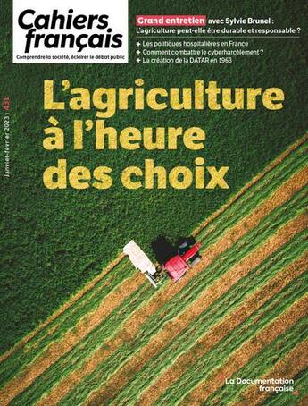 Couverture du livre « Cahiers français Tome 431 : l'agriculture à l'heure des choix » de Documentation Francaise aux éditions Documentation Francaise