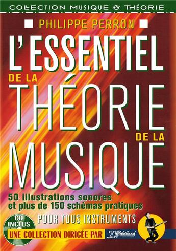 Couverture du livre « Essentiel de la theorie de la musique cd » de Perron Philippe aux éditions Jj Rebillard