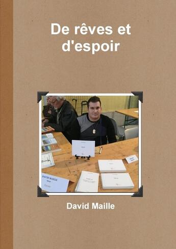 Couverture du livre « De rêves et d'espoir » de David Maille aux éditions Lulu