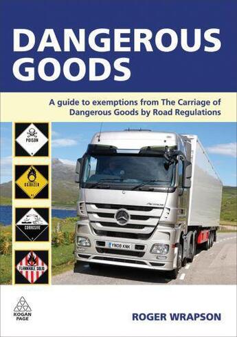 Couverture du livre « Dangerous Goods » de Wrapson Roger aux éditions Kogan Page Digital