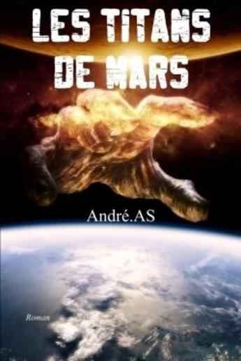 Couverture du livre « Les titans de Mars » de Andre As aux éditions Lulu