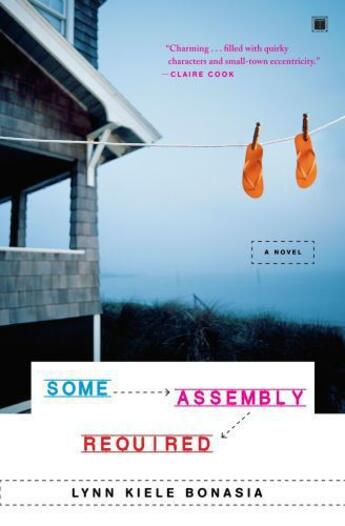 Couverture du livre « Some Assembly Required » de Bonasia Lynn Kiele aux éditions Touchstone