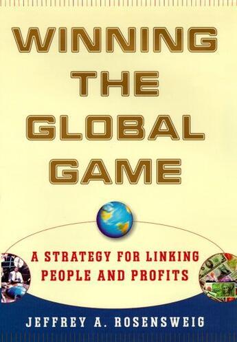 Couverture du livre « Winning the Global Game » de Rosensweig Jeffrey aux éditions Free Press