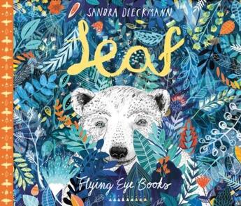 Couverture du livre « LEAF » de Sandra Dieckermann aux éditions Flying Eye Books