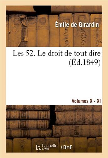 Couverture du livre « Les 52. Tome 10-11 » de Emile Girardin aux éditions Hachette Bnf