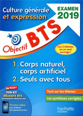 Couverture du livre « Objectif BTS ; culture générale et expression (édition 2019) » de Catherine Dufau aux éditions Hachette Education