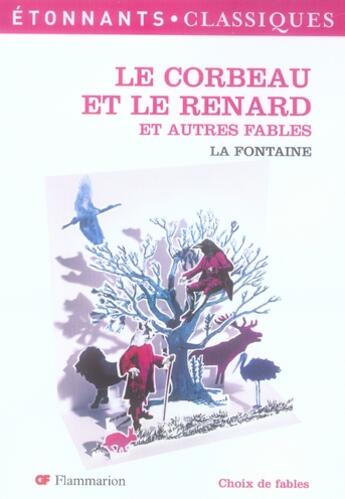 Couverture du livre « Le corbeau et le renard ; et autres fables » de Jean De La Fontaine aux éditions Flammarion