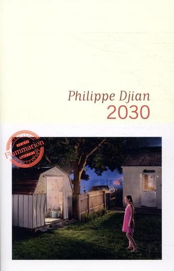 Couverture du livre « 2030 » de Philippe Djian aux éditions Flammarion